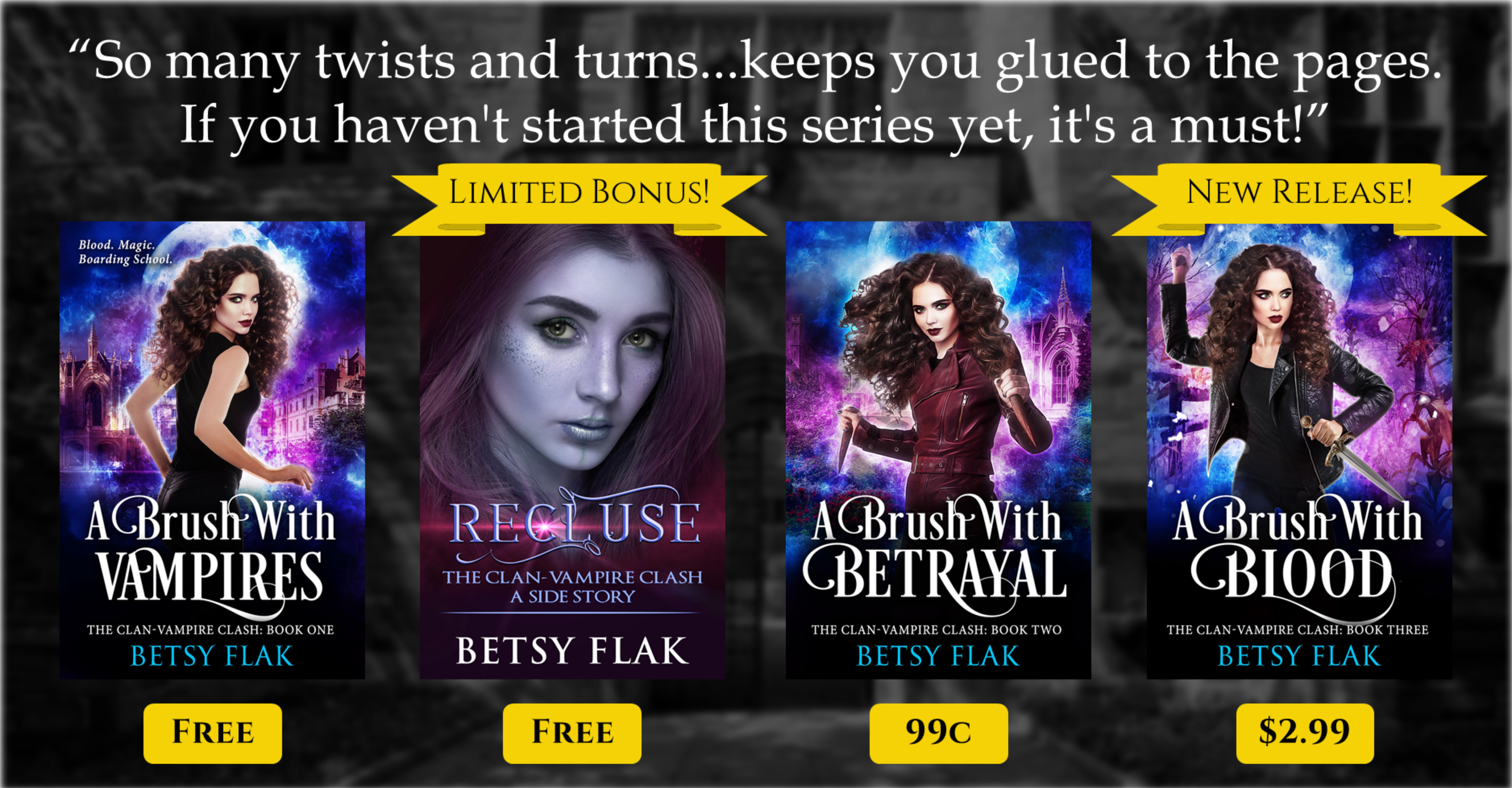 Covers of A Brush with Vampires, A Brush with Betrayal, A Brush with Blood, and Recluse over a blurry boarding school.